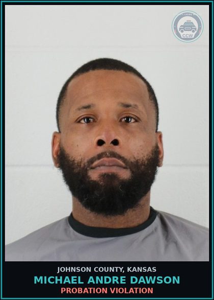 CCW arrest card for MICHAEL ANDRE DAWSON in Johnson County: PROBATION VIOLATION