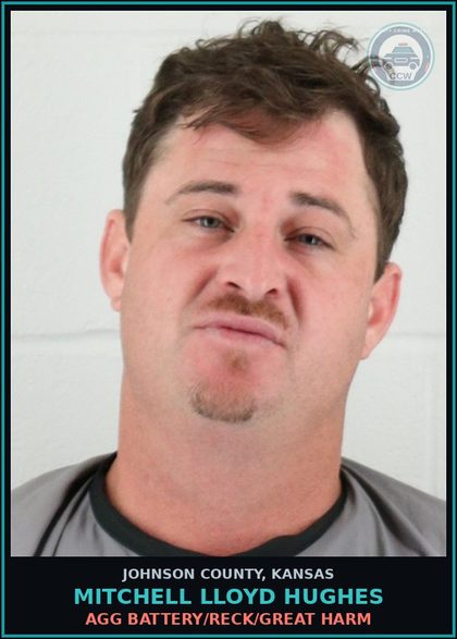 CCW arrest card for MITCHELL LLOYD HUGHES in Johnson County: AGG BATTERY/RECK/GREAT HARM