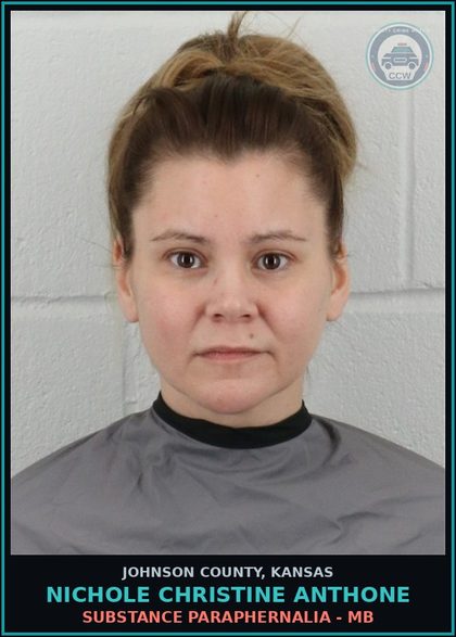 CCW arrest card for NICHOLE CHRISTINE ANTHONE in Johnson County: DRUG PARAPHERNALIA - MB