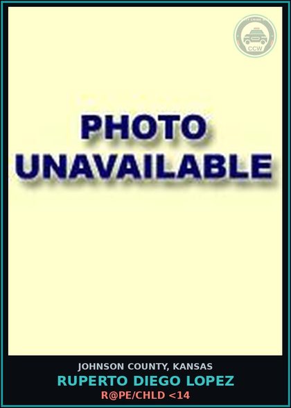CCW arrest card for RUPERTO DIEGO LOPEZ in Johnson County: r@pe/chld <14