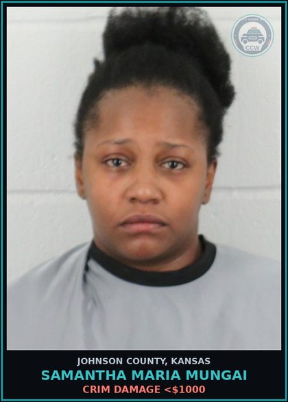 CCW arrest card for SAMANTHA MARIA MUNGAI in Johnson County: CRIM DAMAGE <$1000