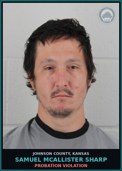 CCW arrest card for SAMUEL MCALLISTER SHARP in Johnson County: PROBATION VIOLATION