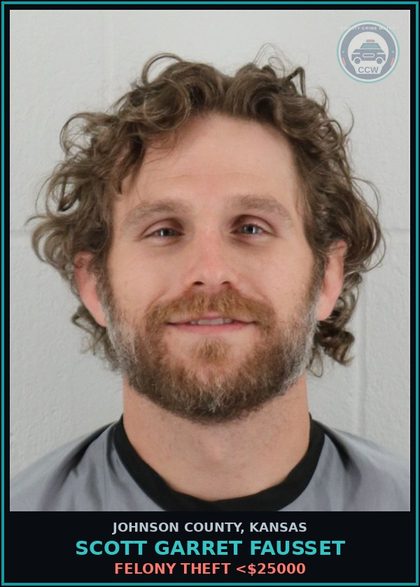 CCW arrest card for SCOTT GARRET FAUSSET in Johnson County: FELONY THEFT <$25000