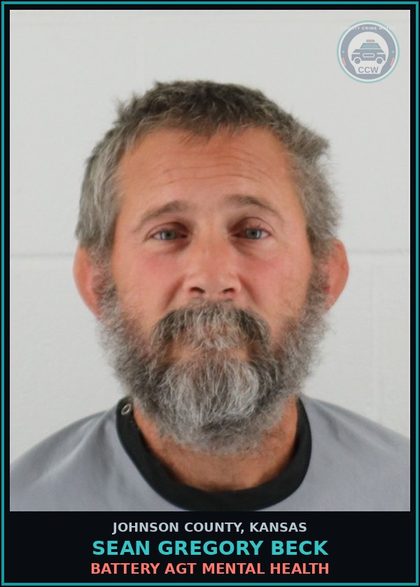 CCW arrest card for SEAN GREGORY BECK in Johnson County: BATTERY AGT MENTAL HEALTH
