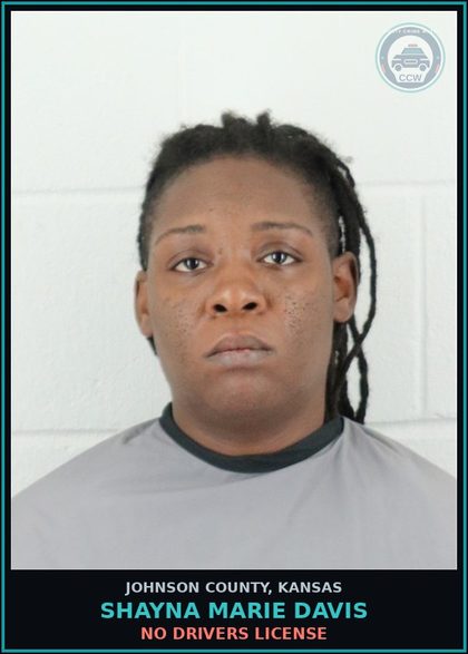 CCW arrest card for SHAYNA MARIE DAVIS in Johnson County: NO DRIVERS LICENSE