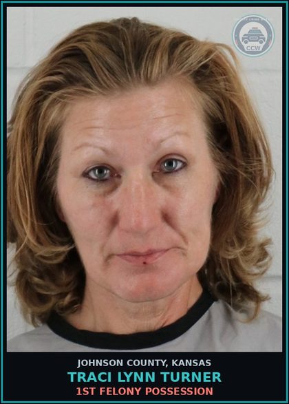 CCW arrest card for TRACI LYNN TURNER in Johnson County: 1ST FELONY POSSESSION