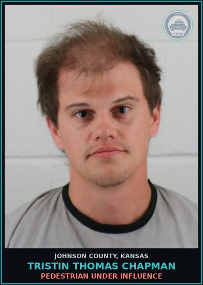 CCW arrest card for TRISTIN THOMAS CHAPMAN in Johnson County: PEDESTRIAN UNDER INFLUENCE