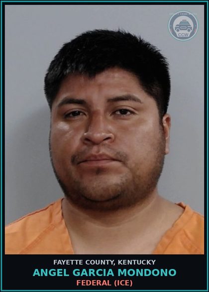 CCW arrest card for ANGEL GARCIA MONDONO in Fayette County: Federal (ICE)