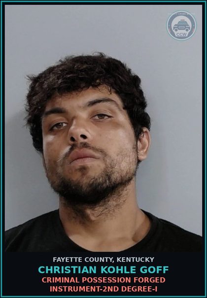 CCW arrest card for CHRISTIAN KOHLE GOFF in Fayette County: CRIMINAL POSSESSION FORGED INSTRUMENT-2ND DEGREE-I