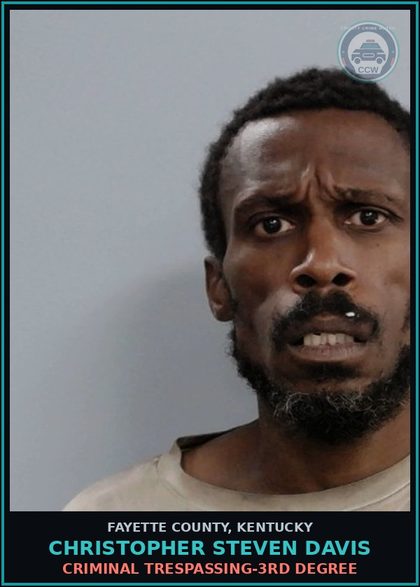 CCW arrest card for CHRISTOPHER STEVEN DAVIS in Fayette County: CRIMINAL TRESPASSING-3RD DEGREE
