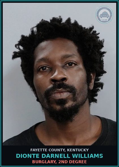 CCW arrest card for DIONTE DARNELL WILLIAMS in Fayette County: BURGLARY, 2ND DEGREE