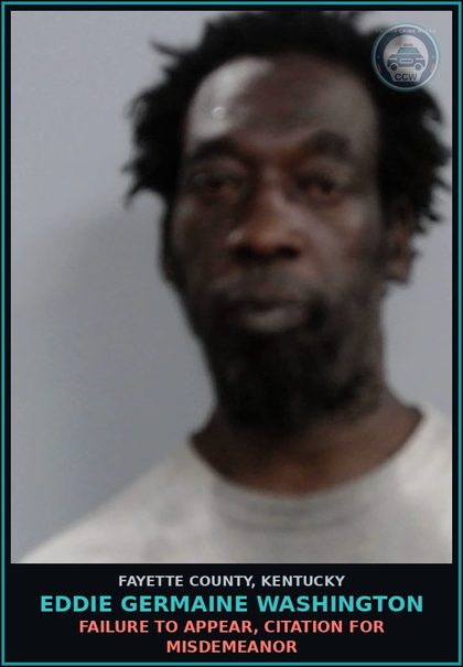 CCW arrest card for EDDIE GERMAINE WASHINGTON in Fayette County: FAILURE TO APPEAR, CITATION FOR MISDEMEANOR