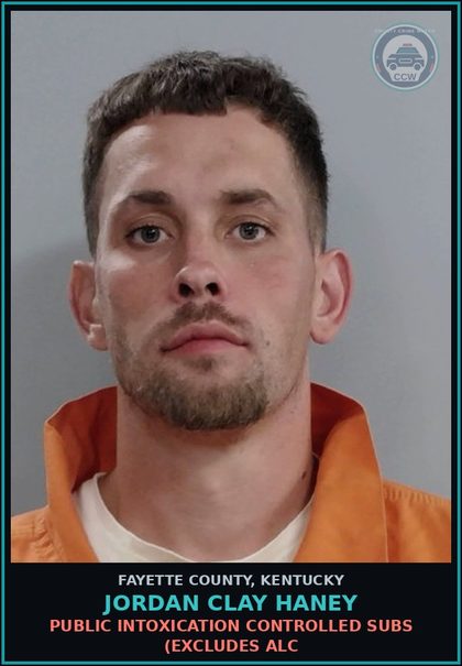 CCW arrest card for JORDAN CLAY HANEY in Fayette County: PUBLIC INTOXICATION CONTROLLED SUBS (EXCLUDES ALC