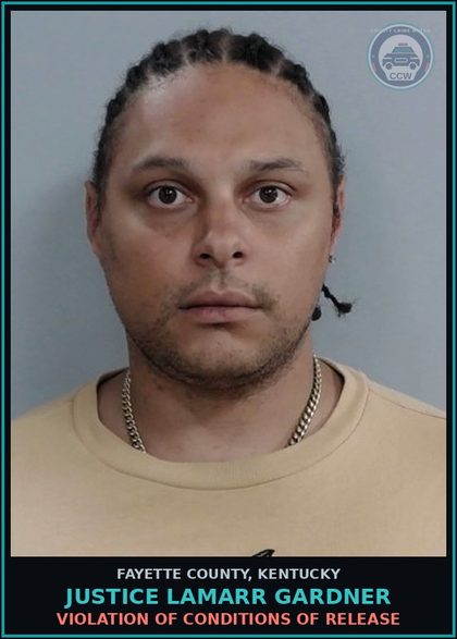 CCW arrest card for JUSTICE LAMARR GARDNER in Fayette County: VIOLATION OF CONDITIONS OF RELEASE