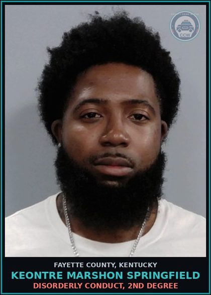 CCW arrest card for KEONTRE MARSHON SPRINGFIELD in Fayette County: DISORDERLY CONDUCT, 2ND DEGREE