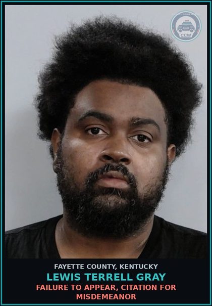 CCW arrest card for LEWIS TERRELL GRAY in Fayette County: FAILURE TO APPEAR, CITATION FOR MISDEMEANOR