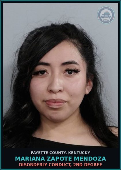 CCW arrest card for MARIANA ZAPOTE MENDOZA in Fayette County: DISORDERLY CONDUCT, 2ND DEGREE
