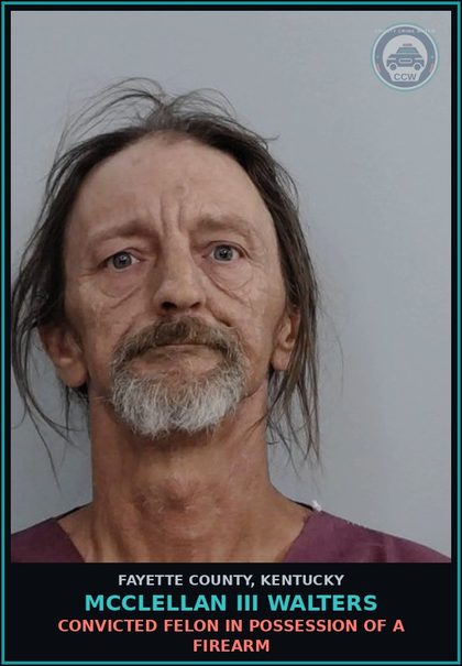 CCW arrest card for MCCLELLAN III WALTERS in Fayette County: CONVICTED FELON IN POSSESSION OF A FIREARM