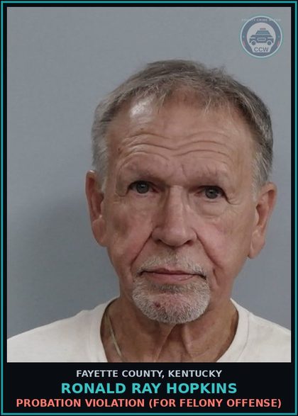 CCW arrest card for RONALD RAY HOPKINS in Fayette County: PROBATION VIOLATION (FOR MISDEMEANOR OFFENSE)