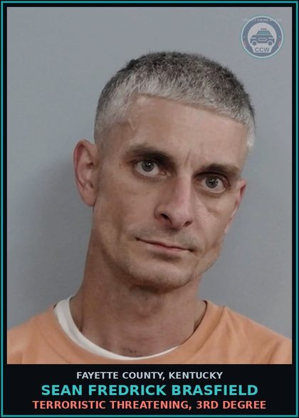 CCW arrest card for SEAN FREDRICK BRASFIELD in Fayette County: TERRORISTIC THREATENING, 3RD DEGREE