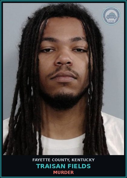 CCW arrest card for TRAISAN FIELDS in Fayette County: MURDER