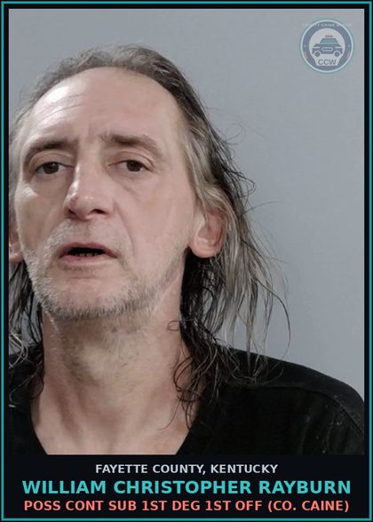 CCW arrest card for WILLIAM CHRISTOPHER RAYBURN in Fayette County: SERVING PAROLE VIOLATION WARRANT