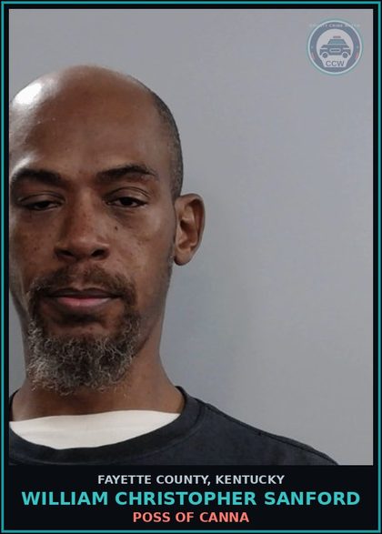 CCW arrest card for WILLIAM CHRISTOPHER SANFORD in Fayette County: POSS OF Canna