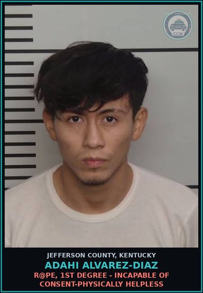 CCW arrest card for Adahi Alvarez-Diaz in Jefferson County: r@pe, 1ST DEGREE - INCAPABLE OF CONSENT-PHYSICALLY HELPLESS