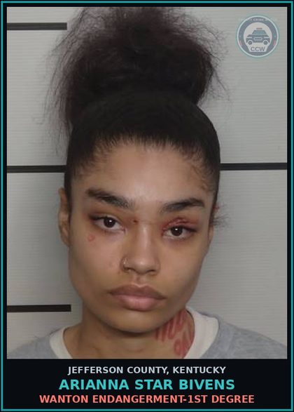 CCW arrest card for Arianna Star Bivens in Jefferson County: WANTON ENDANGERMENT-1ST DEGREE