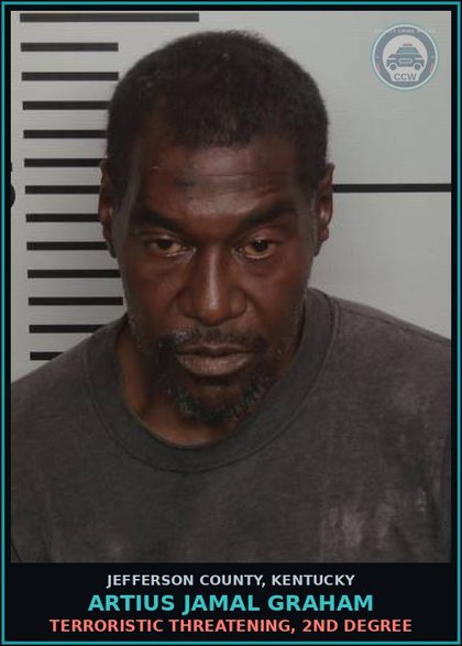 CCW arrest card for Artius Jamal Graham in Jefferson County: TERRORISTIC THREATENING, 2ND DEGREE