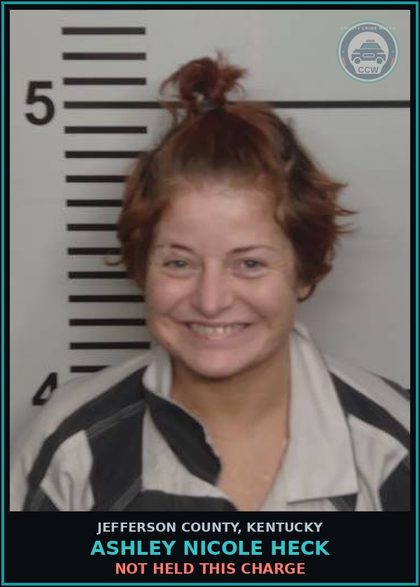 CCW arrest card for Ashley Nicole Heck in Jefferson County: NOT HELD THIS CHARGE