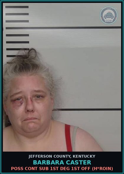 CCW arrest card for Barbara Caster in Jefferson County: POSS CONT SUB 1ST DEG 1ST OFF (HEROIN)