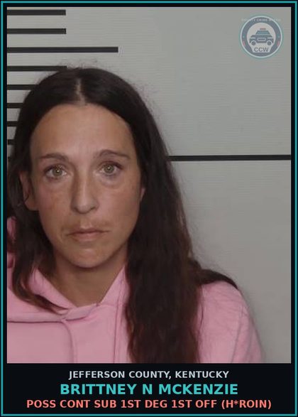 CCW arrest card for Brittney N Mckenzie in Jefferson County: OPER MTR VEHICLE U/INFL SUBST (189A.010(1C) - 1ST