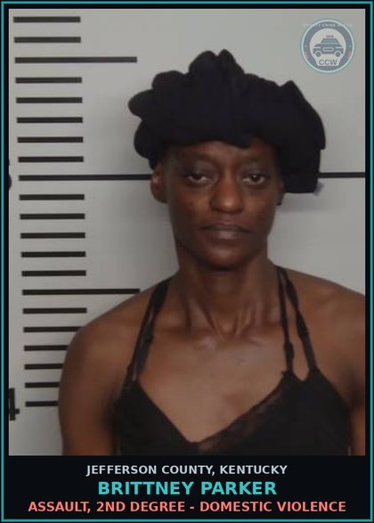 CCW arrest card for Brittney Parker in Jefferson County: ASSAULT, 2ND DEGREE - DOMESTIC VIOLENCE
