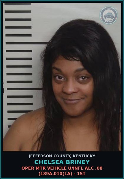 CCW arrest card for Chelsea Briney in Jefferson County: OPER MTR VEHICLE U/INFL ALC .08 (189A.010(1A) - 1ST