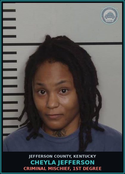CCW arrest card for Cheyla Jefferson in Jefferson County: CRIMINAL MISCHIEF, 1ST DEGREE