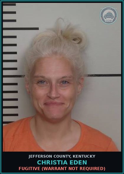 CCW arrest card for Christia Eden in Jefferson County: FUGITIVE (WARRANT NOT REQUIRED)