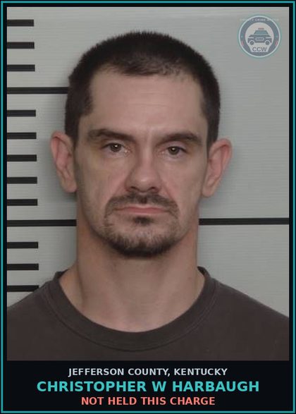 CCW arrest card for Christopher W Harbaugh in Jefferson County: NOT HELD THIS CHARGE