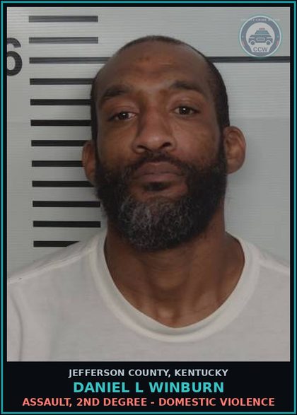 CCW arrest card for Daniel L Winburn in Jefferson County: ASSAULT, 2ND DEGREE - DOMESTIC VIOLENCE