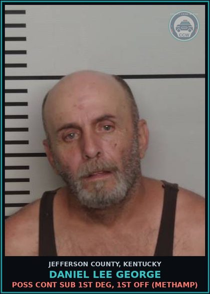 CCW arrest card for Daniel Lee George in Jefferson County: POSS CONT SUB 1ST DEG, 1ST OFF (Methamp)