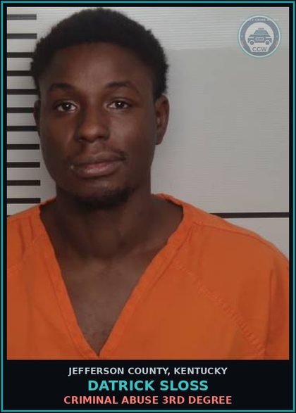 CCW arrest card for Datrick Sloss in Jefferson County: CRIMINAL ABUSE 3RD DEGREE