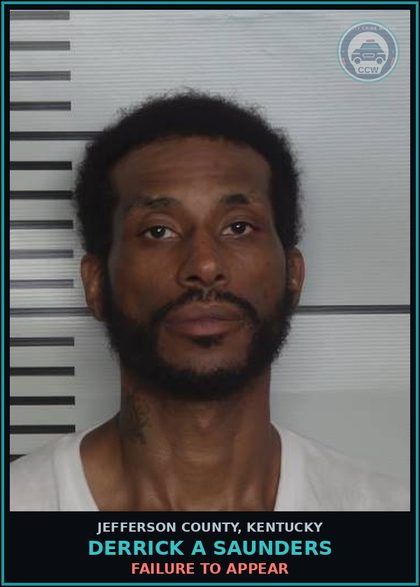CCW arrest card for Derrick A Saunders in Jefferson County: FAILURE TO APPEAR