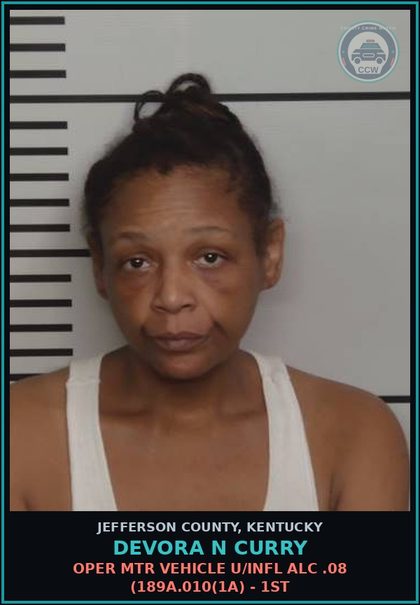 CCW arrest card for Devora N Curry in Jefferson County: OPER MTR VEHICLE U/INFL ALC .08 (189A.010(1A) - 1ST