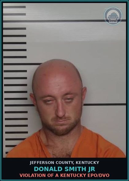 CCW arrest card for Donald Smith Jr in Jefferson County: VIOLATION OF A KENTUCKY EPO/DVO