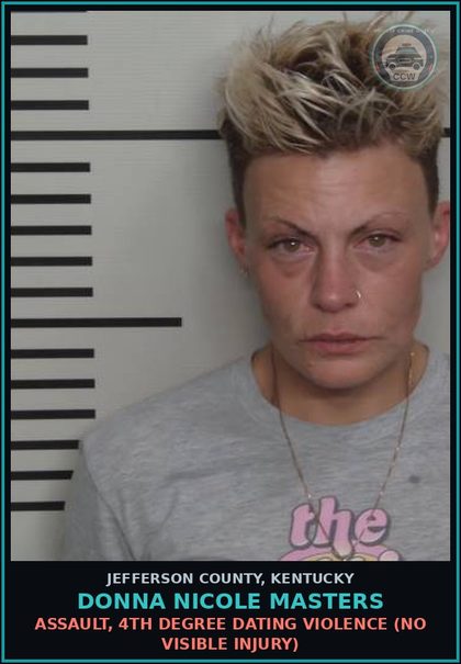 CCW arrest card for Donna Nicole Masters in Jefferson County: ASSAULT, 4TH DEGREE DATING VIOLENCE (NO VISIBLE INJURY)
