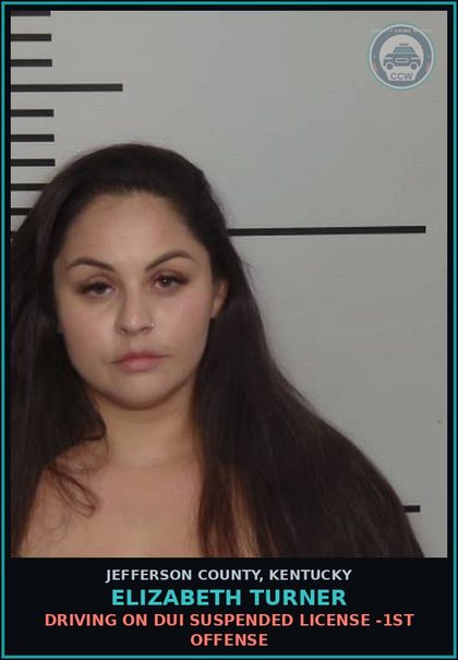 CCW arrest card for Elizabeth Turner in Jefferson County: OPER MTR VEHICLE U/INFL ALC .08 (189A.010(1A) - 2ND