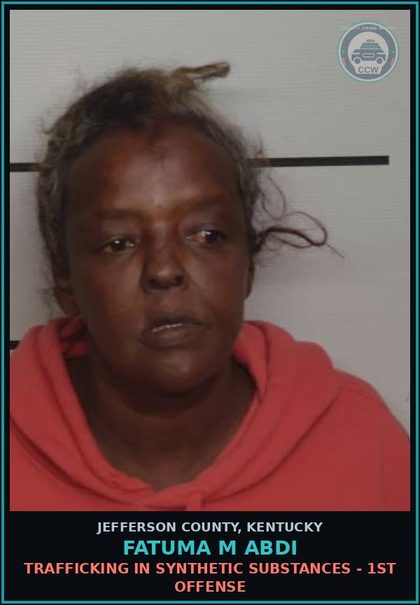 CCW arrest card for Fatuma M Abdi in Jefferson County: TRAFFICKING IN SYNTHETIC DRUGS - 1ST OFFENSE