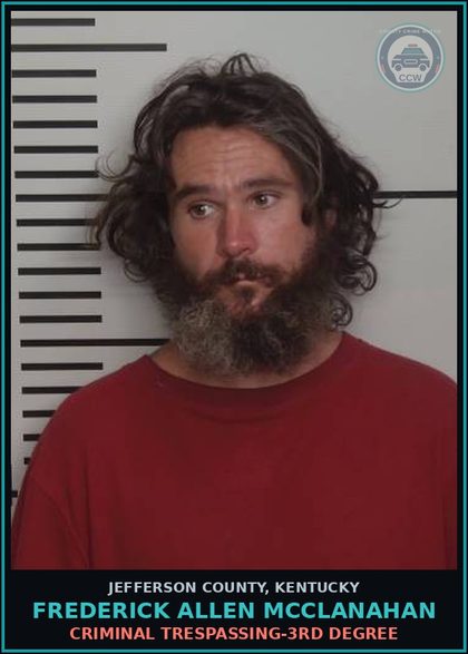 CCW arrest card for Frederick Allen Mcclanahan in Jefferson County: CRIMINAL TRESPASSING-3RD DEGREE