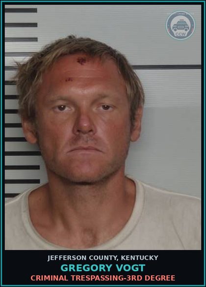 CCW arrest card for Gregory Vogt in Jefferson County: CRIMINAL TRESPASSING-3RD DEGREE