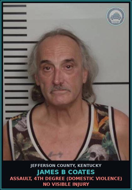 CCW arrest card for James B Coates in Jefferson County: ASSAULT, 4TH DEGREE (DOMESTIC VIOLENCE) NO VISIBLE INJURY